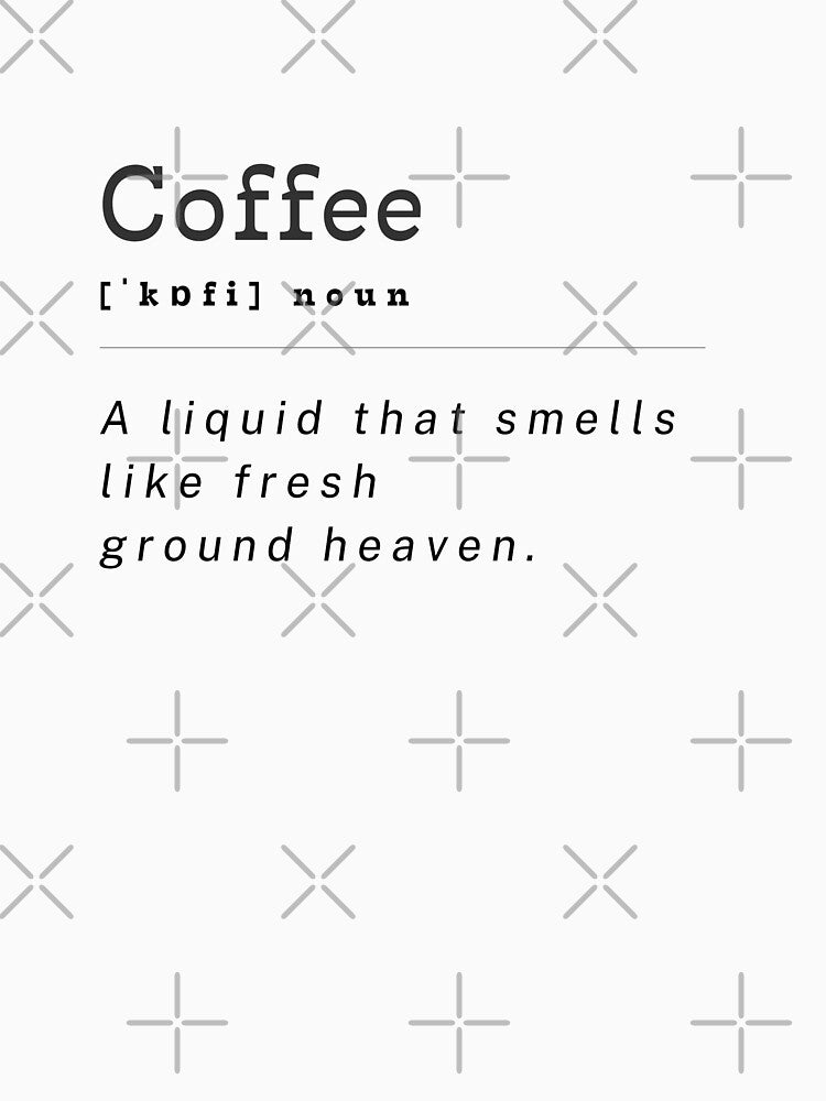 Coffee definition | Black text by Mimi Y.