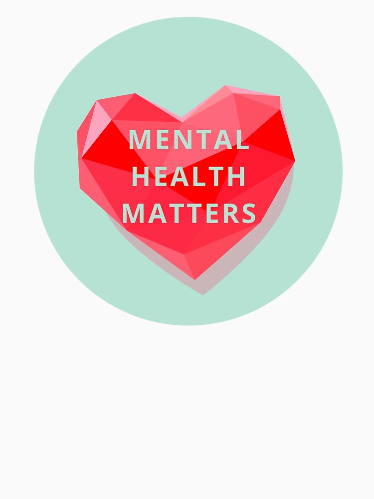 Mental Health Matters Heart by BuraxisQuotes