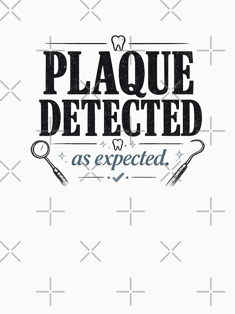 Plaque Detected, As Expected by Functioningish