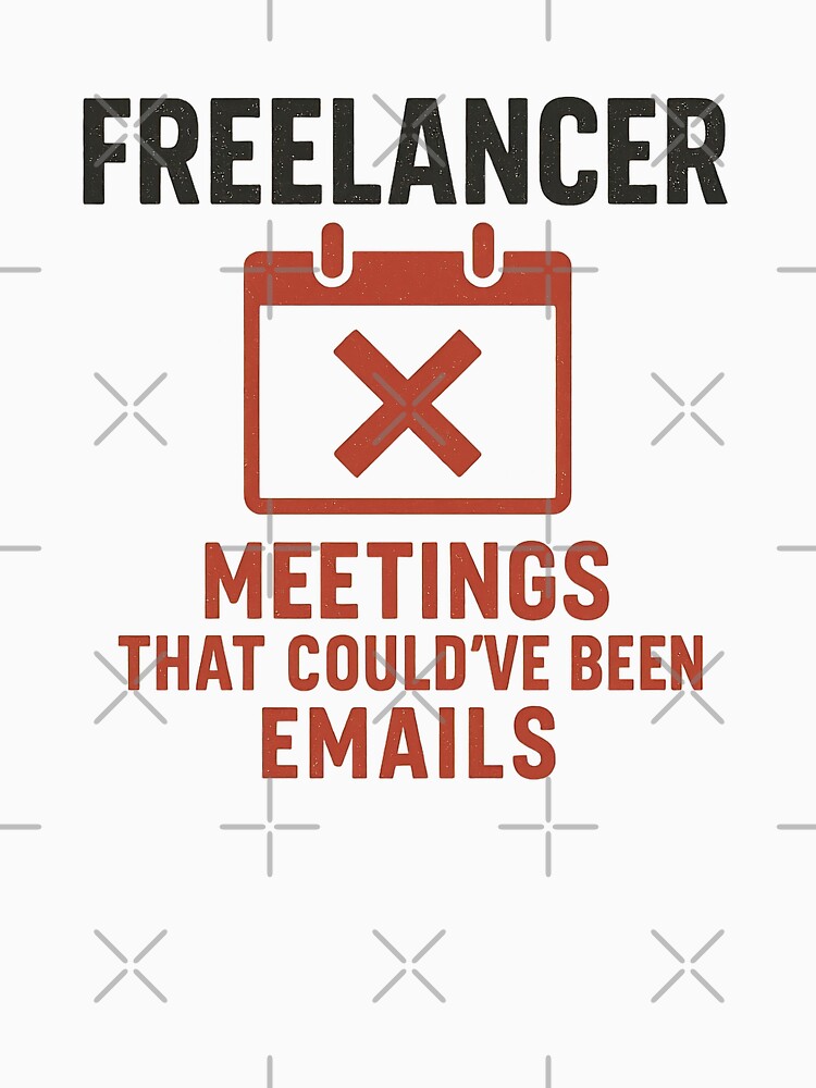 Freelancer – Meetings That Could’ve Been Emails | Retro Work Humor Shirt by Work Life Tees