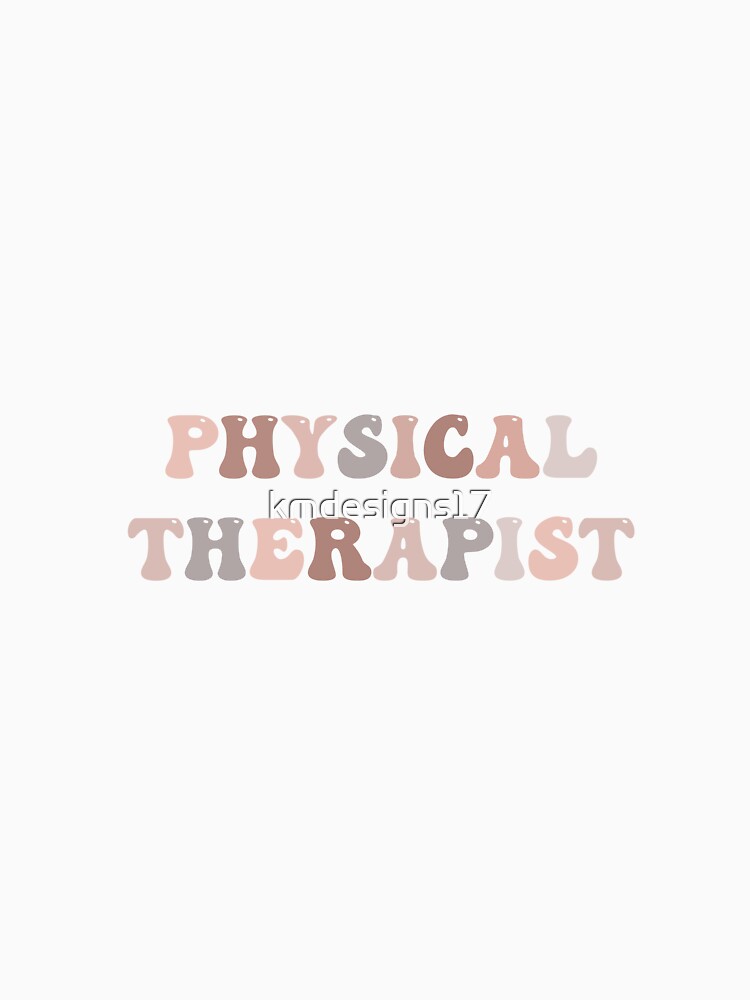 Physical Therapist by kmdesigns17