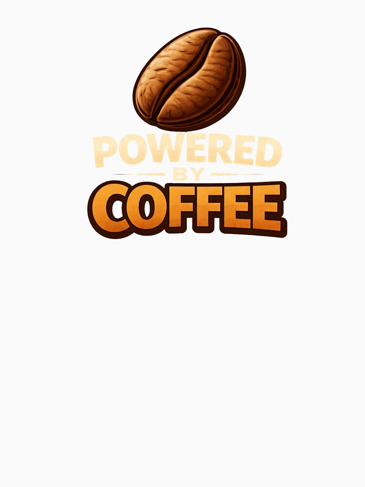 Powered By Coffee Funny Shirt Coffee Lover Graphic Tee Caffeine Humor Design by VibeOffline Studio