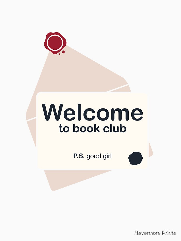 Welcome To Book Club — P.S. Good Girl by Nevermore Prints