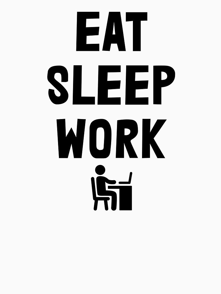 Eat, Sleep, Work, Successful Quotes by Vitrina ⭐⭐⭐⭐⭐