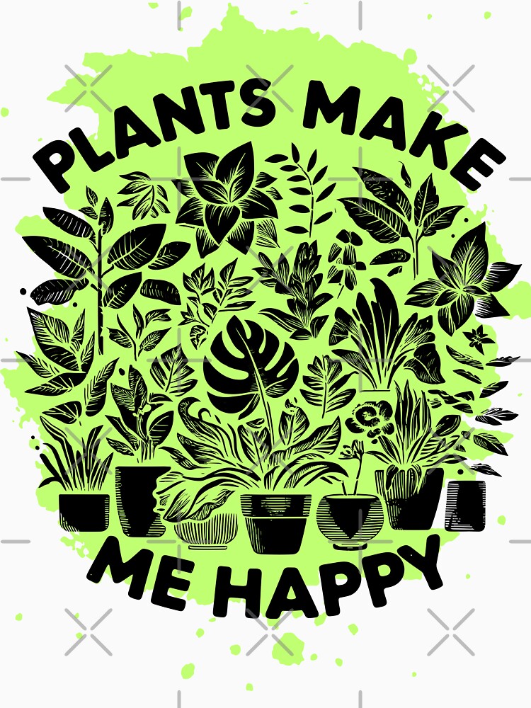 Plants Make Me Happy Botanical Design by Plantinum