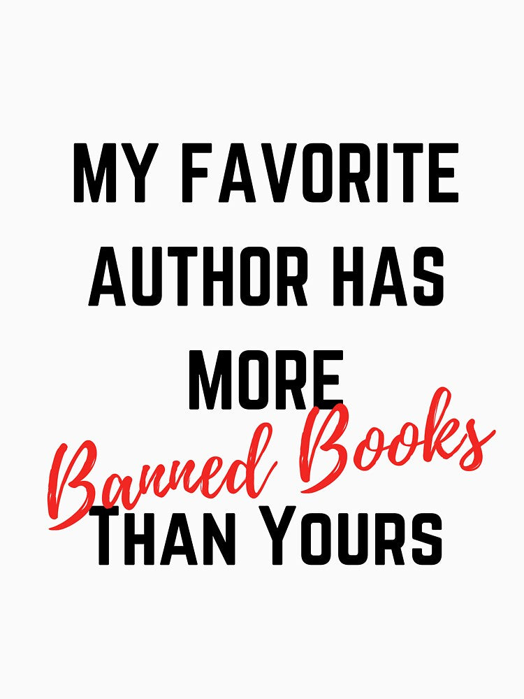 My Favorite Author has More Banned Books by Escapism Entertainment LLC