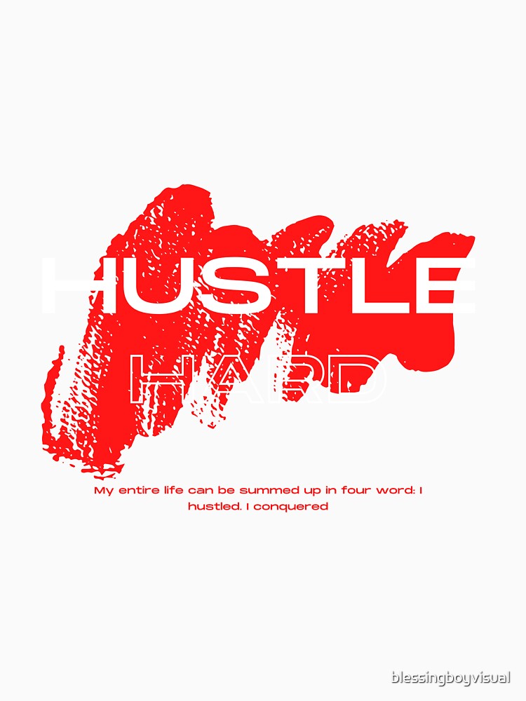 Hustle hard motivational quotes by blessingboyvisual