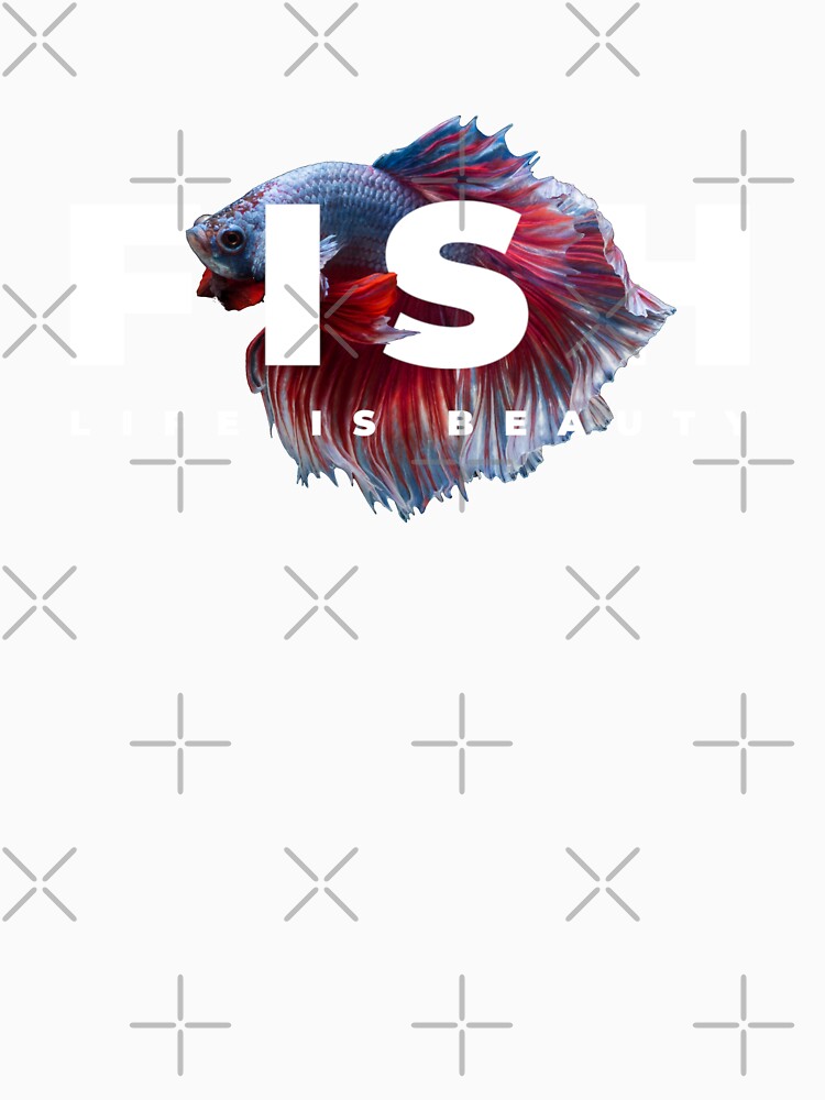 Betta Life Is Beauty Fighter Fish by JRRTs