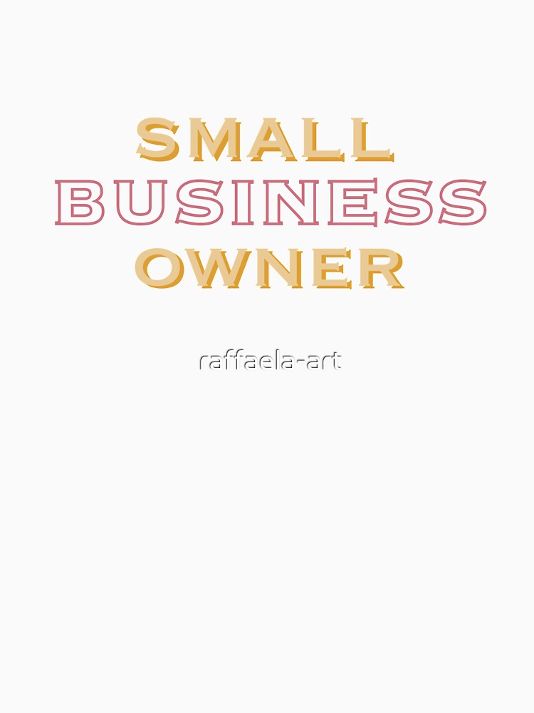 Small Business Owner / Enterpreneur / Design for Artists and Hustlers by raffaela-art