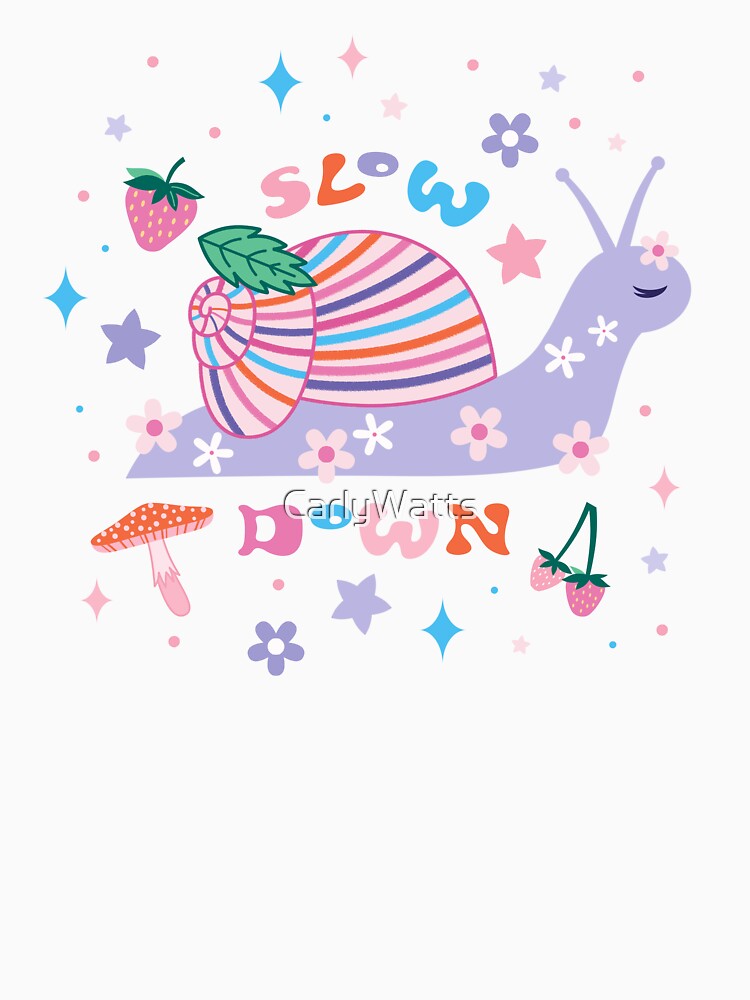 Slow Down Snail by CarlyWatts