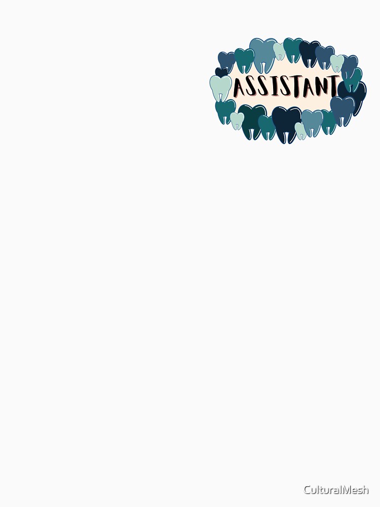DENTAL ASSISTANT by CulturalMesh