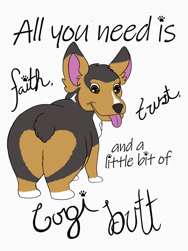 Faith, Trust, and Corgi Butt by EriCole