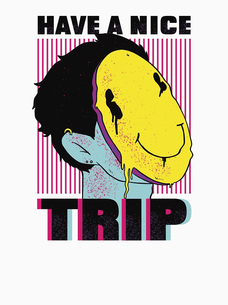 Have a Nice Trip Design with Smile on a man's face by DresslessDesign