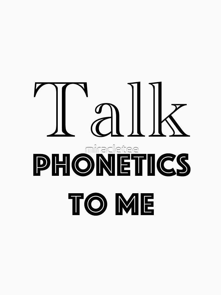 Talk Phonetics To Me Speech Pathologis Slp Gifts by miracletee