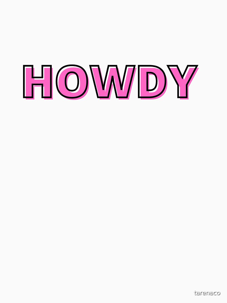 Howdy by tarenaco