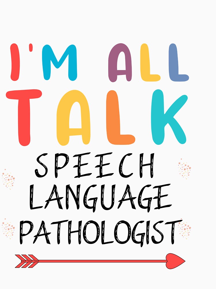 i am all talk, speech language pathologist therapy teacheri am all talk, speech language pathologist therapy teacher by POPLIN ⭐ ⭐ ⭐ ⭐ ⭐