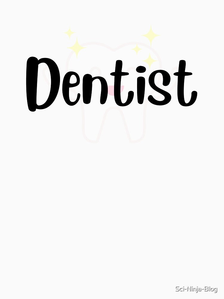 Dentist by Sci-Ninja-Blog