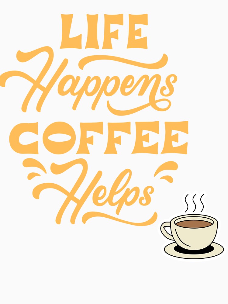 Funny Coffee Lover Quote by jyotsanafinds