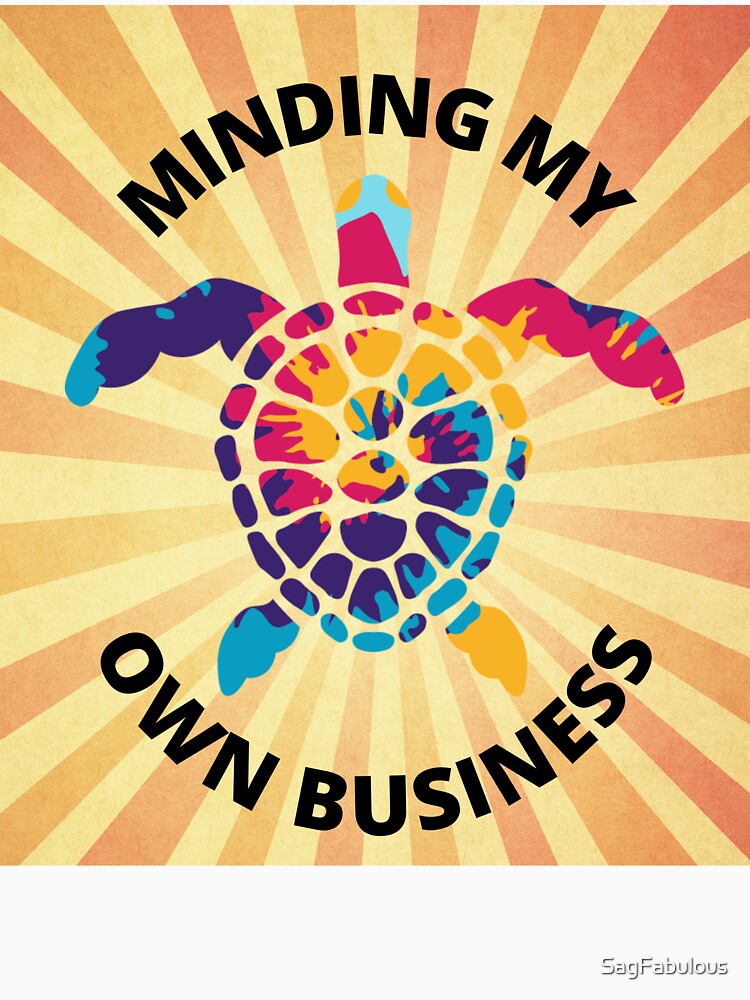 MINDING MY OWN BUSINESS BY SABFABULOUS by SagFabulous
