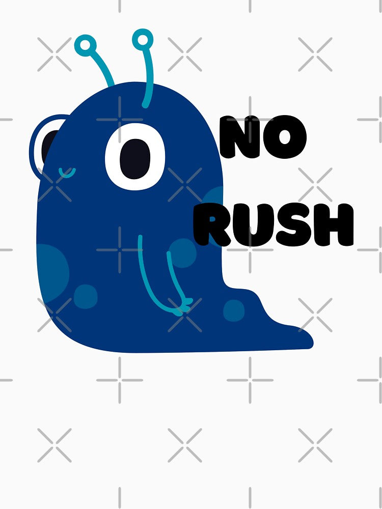 No Rush - Cute Blue Slug Slow Living Art by RohiMade