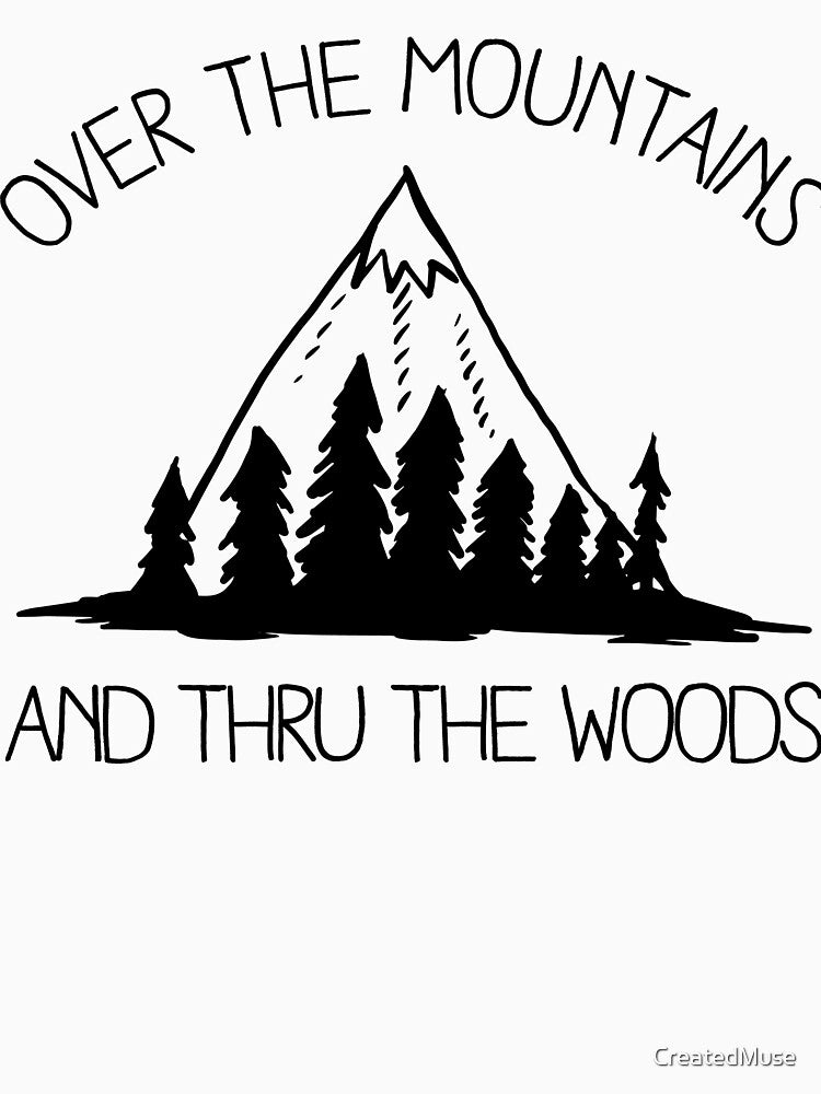 Over the Mountains and Thru the Woods by CreatedMuse