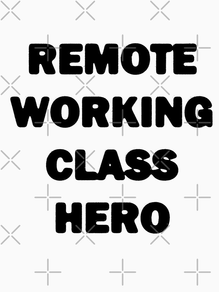 Remote Working Class Hero by toolongdidntdraw