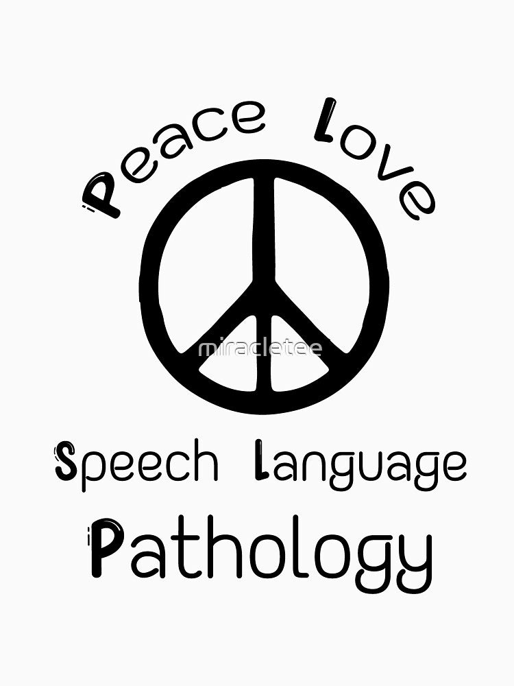 Peace Love Speech Language Pathology by miracletee