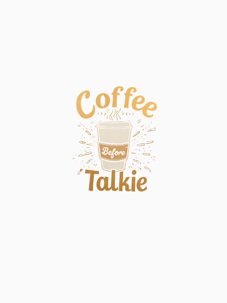 Coffe before talkie ❤️ by Concrete Calm