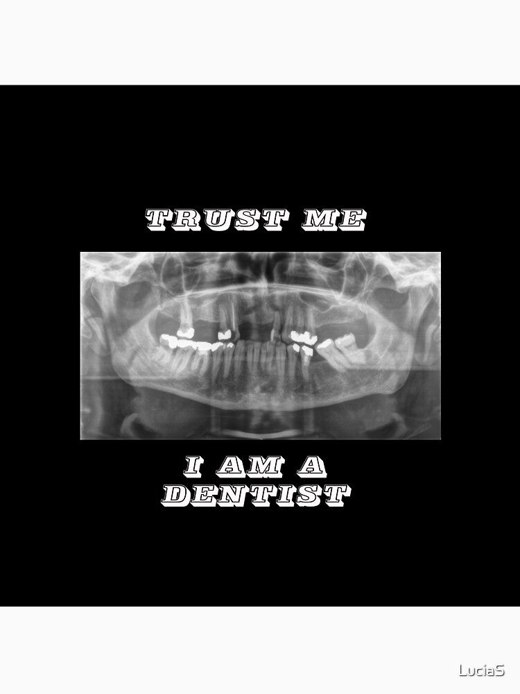 I am a dentist by LuciaS