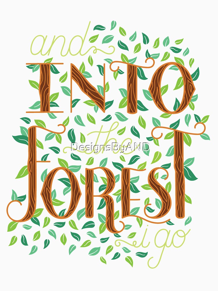 And Into the Forest I Go | John Muir by DesignsByAND