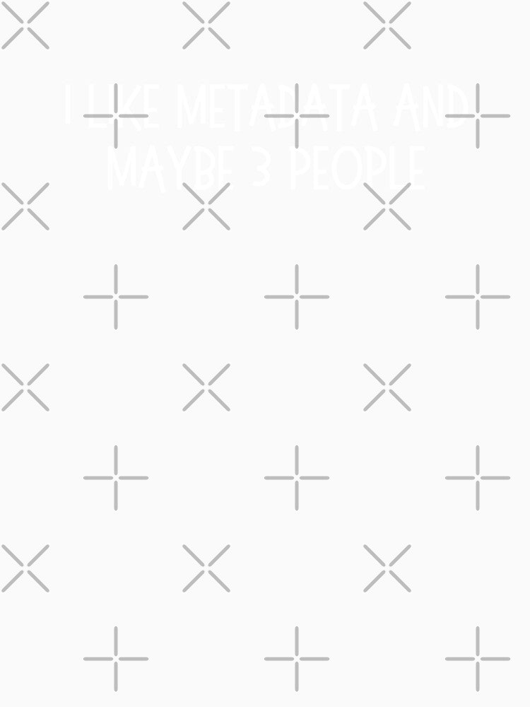 i like metadata and maybe 3 people by TomorrowQuotes