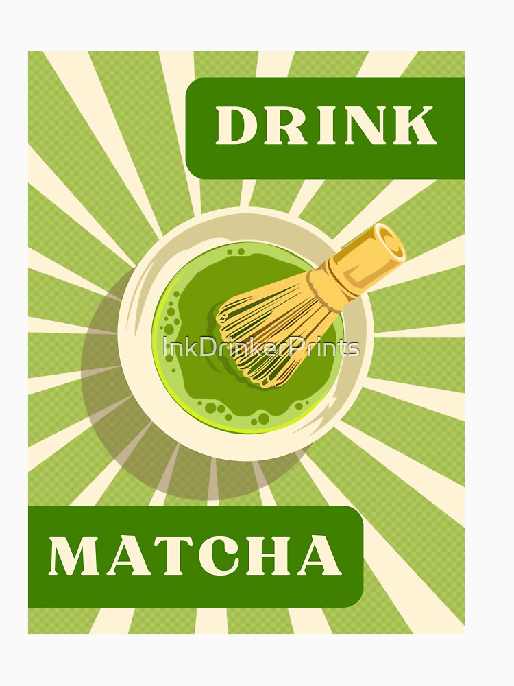 Drink Matcha Vintage Poster by InkDrinkerPrints