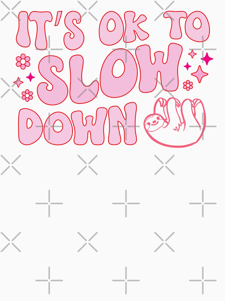 It's ok to slow down by Radical Buttons