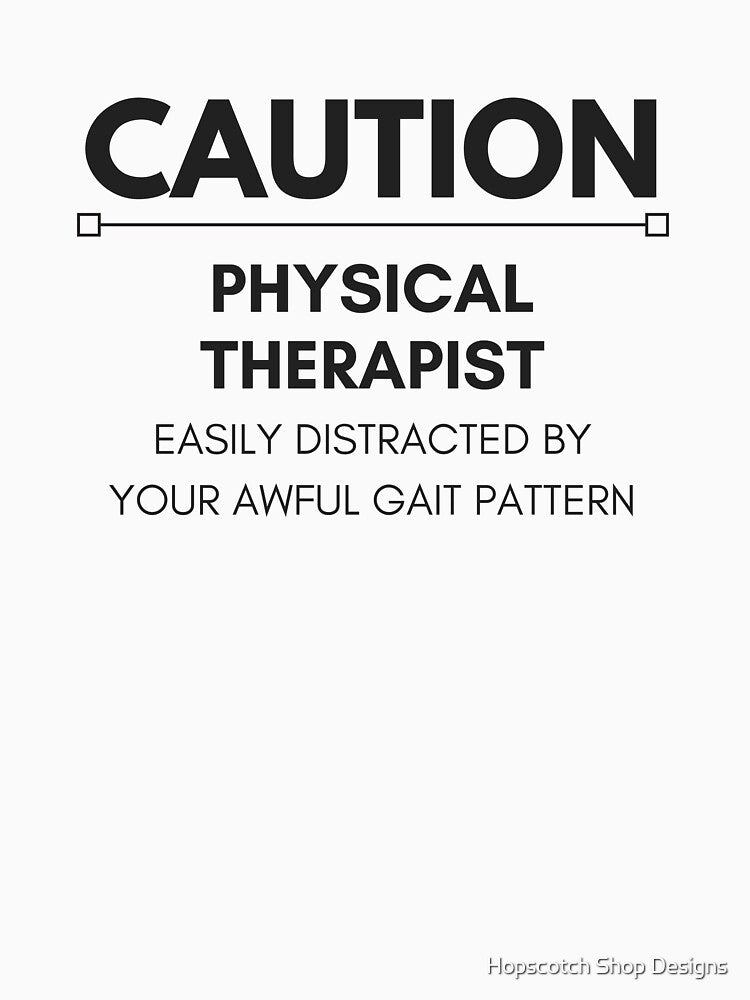 Funny Physical Therapist Design for Physical Therapy by Hopscotch Shop Designs