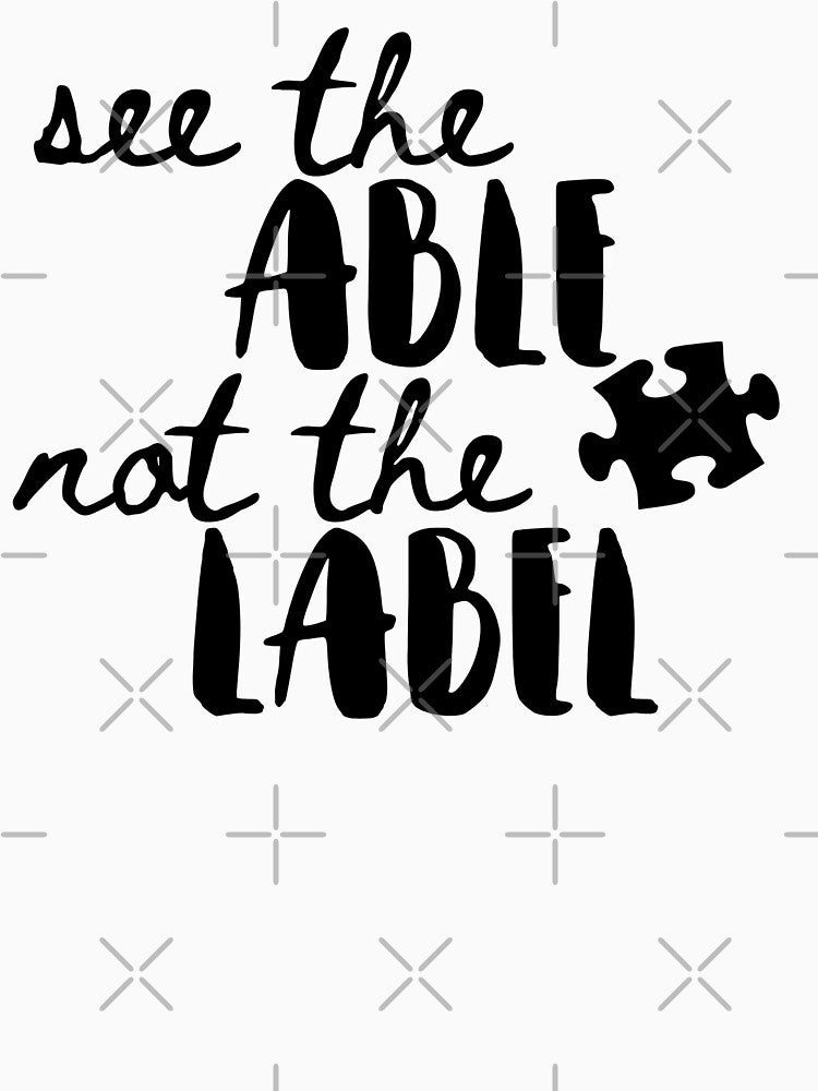 See the Able Not The Label by EvyStickersx