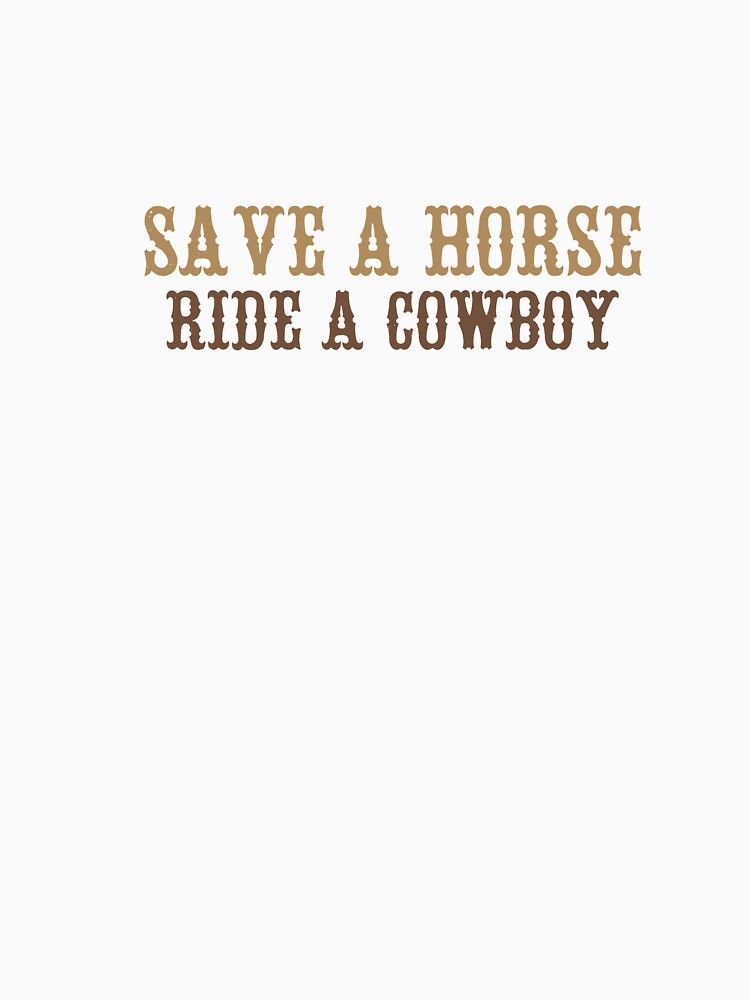 Save a horse, ride a cowboy by mbstickerco20