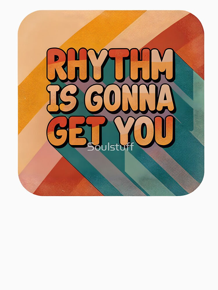 Rhythm is gonna get you retro by Soulstuff