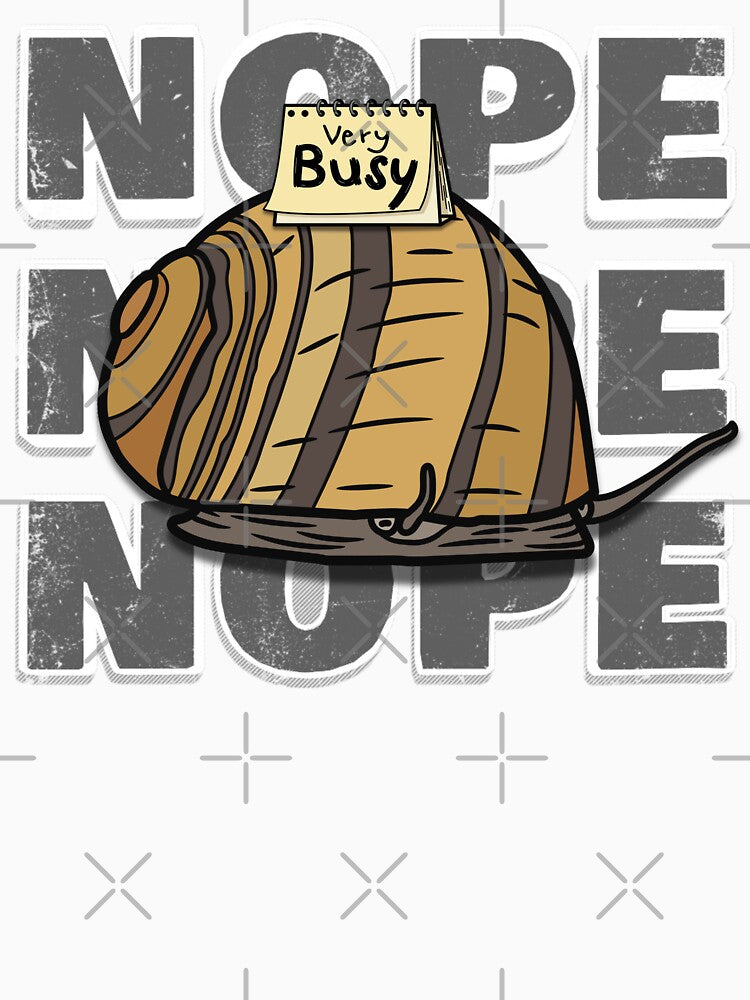Nope Nope Nope Snail - Funny Introvert Meme Antisocial Humor by tellia-kallisto