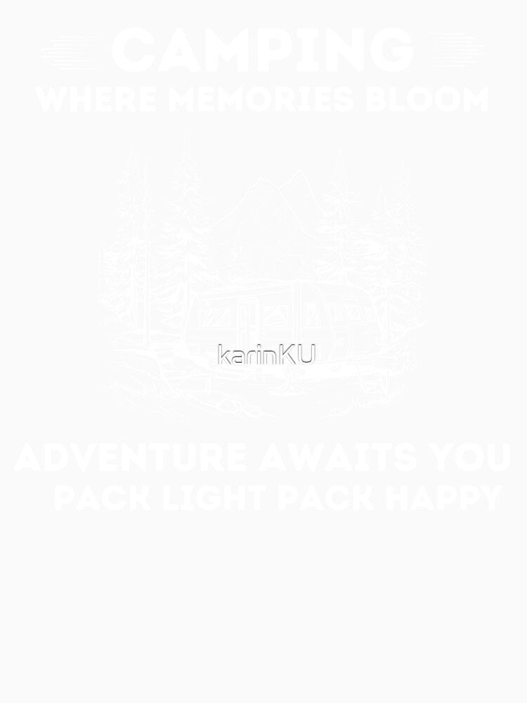 Camping Where Memories Bloom by karinKU