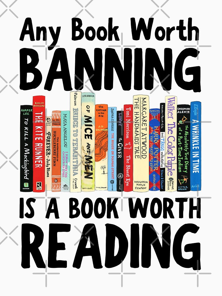 Any book worth banning is a book worth reading, Read Banned Books, Banned Books by yass-art