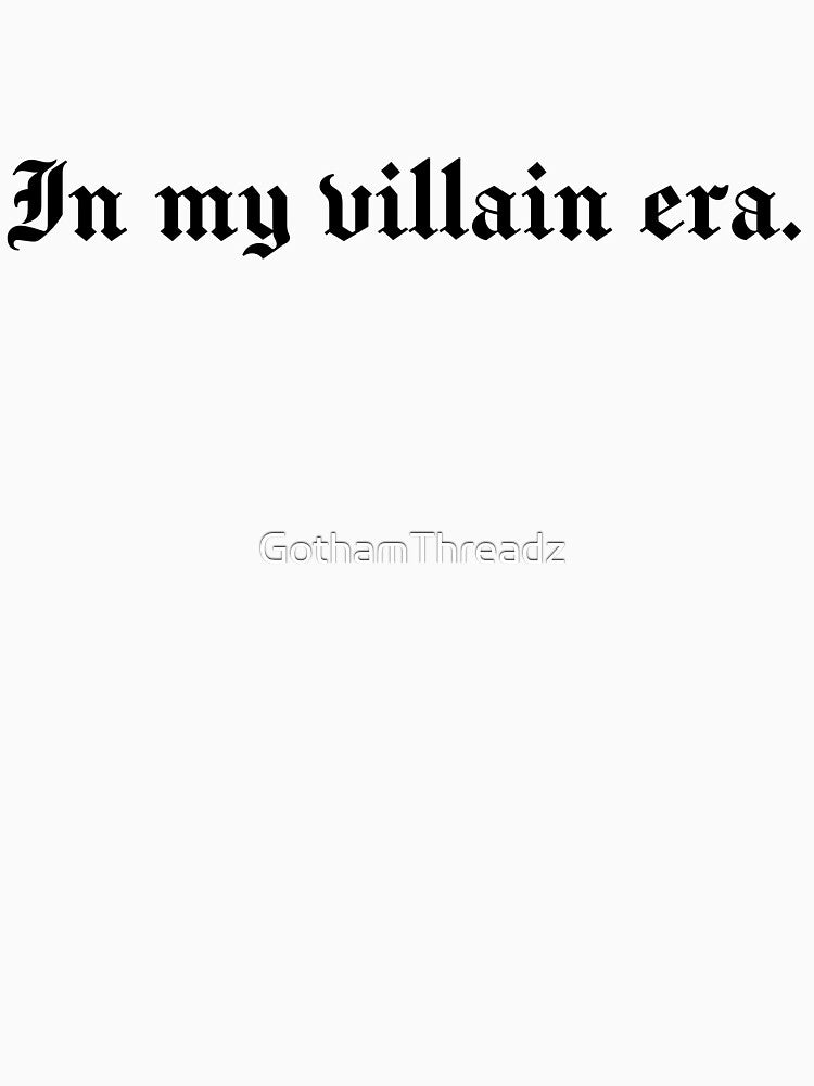 In my villain era. by GothamThreadz