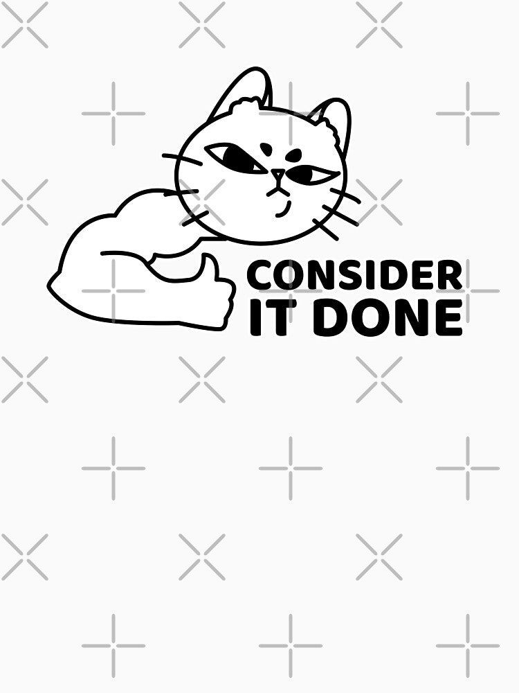 Consider It Done Cat | Funny Office Cat by Creatory.studio