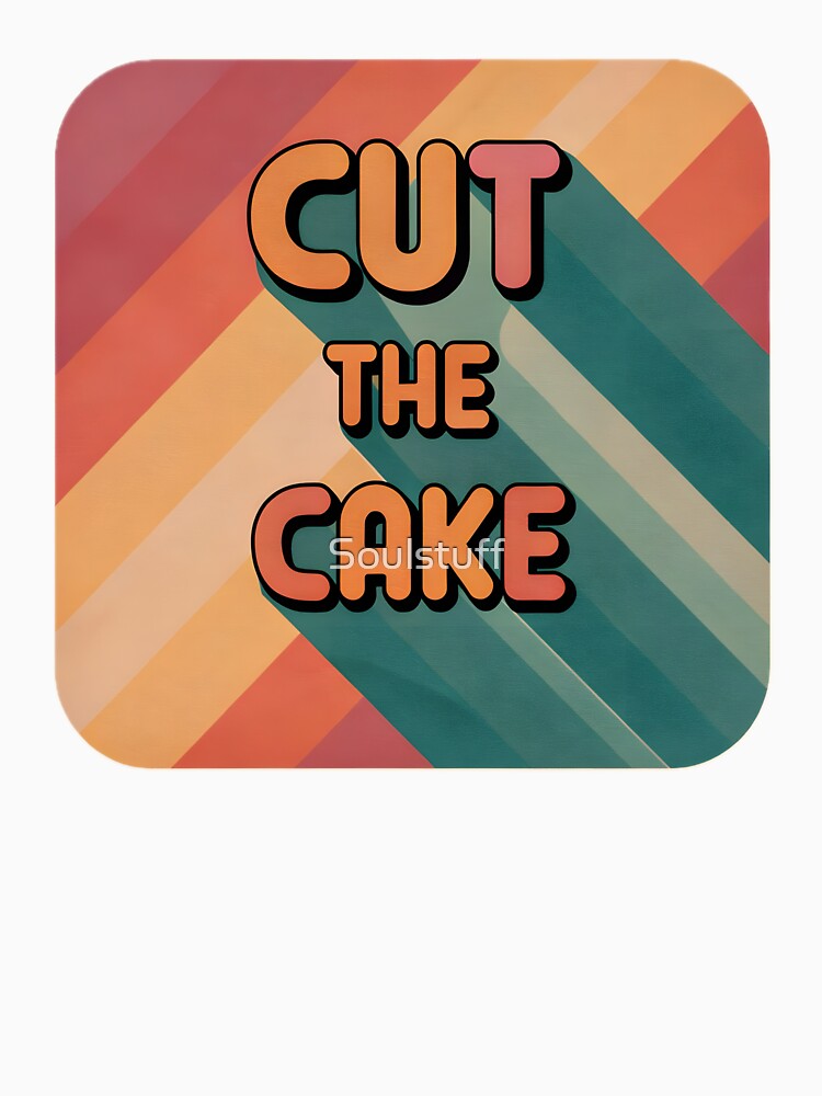 Cut the cake retro by Soulstuff