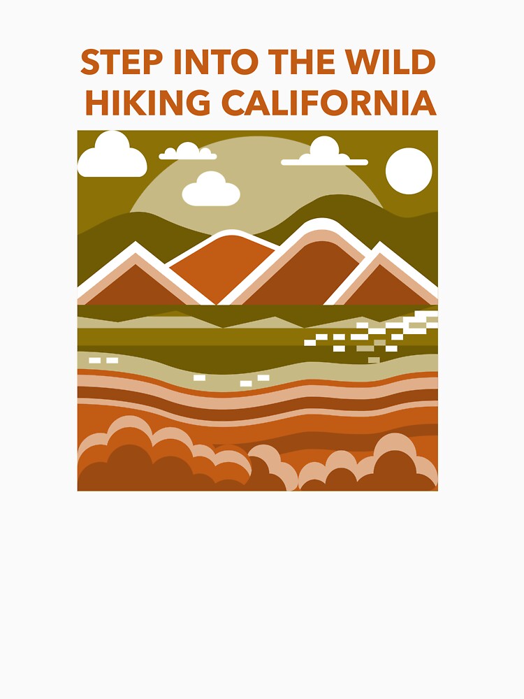 STEP INTO THE WILD HIKING CALIFORNIA by JMBoy