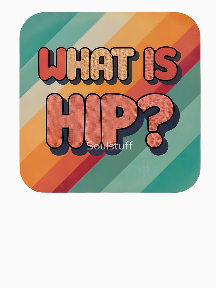 What is hip retro by Soulstuff