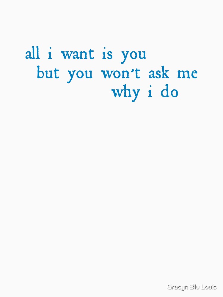 Poetry/Lyrics - All I Want Is You - Gracyn Blu Louis Song Lyrics by Gracyn Blu Louis