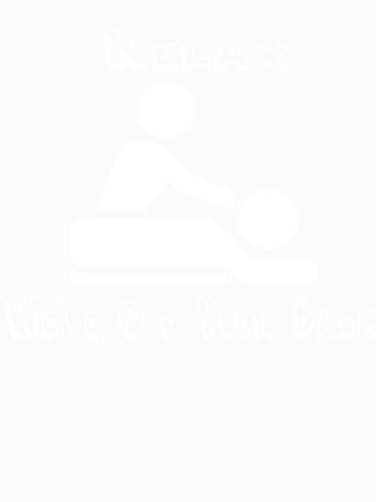 Chiropractor Shirt - Chiropractor Gift - Massage Therapist - Physical Therapist - Physical Therapy - We Got Your Back by Galvanized