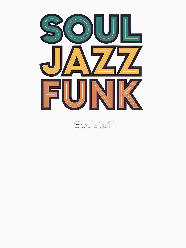 Soul Jazz Funk tri by Soulstuff