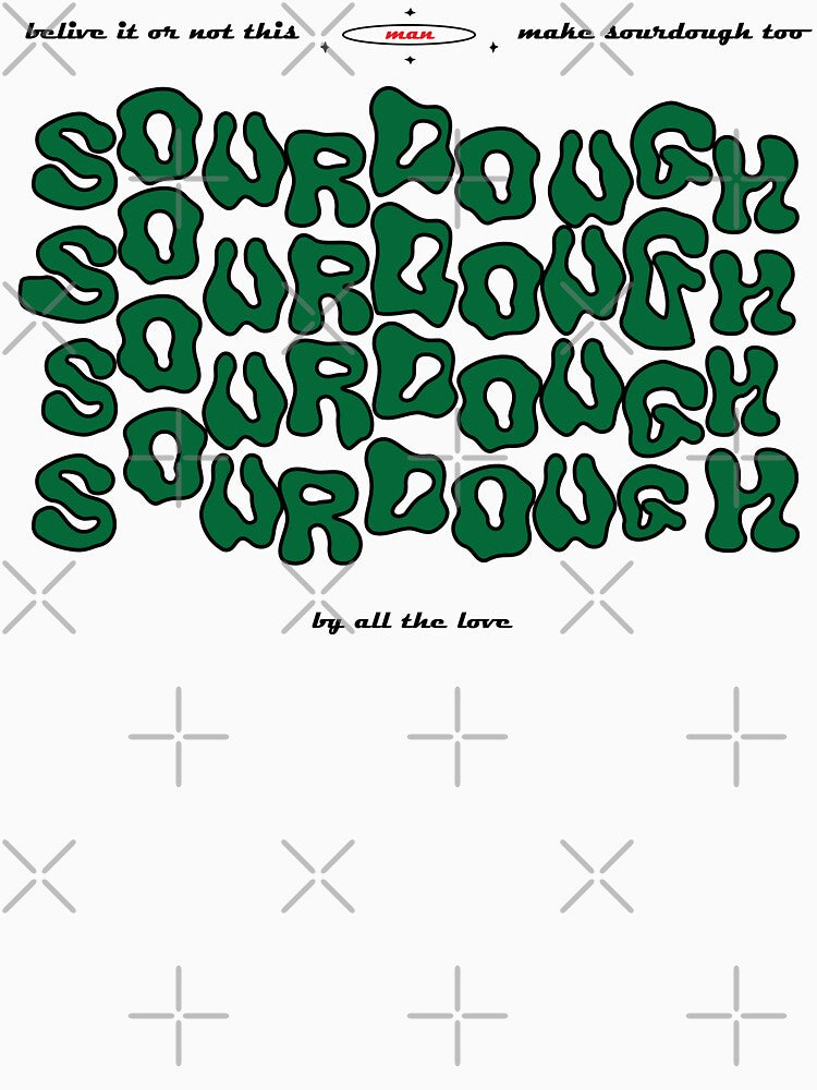 Sourdough University Tshirt Funny Sourdough Shirt Baking Shirt for men by spesialartforu