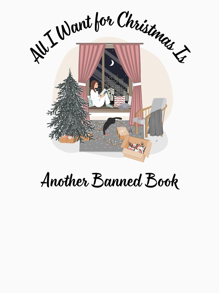 All I Want for Christmas Is Another Banned Book by Kindred & Thistle